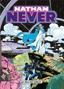 Nathan Never Tome 13 : Au-delà des étoiles