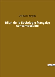 Bilan de la sociologie francaise contemporaine