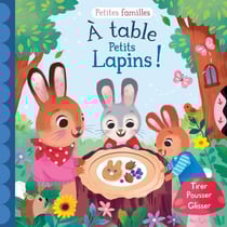 Petites familles : À table petits lapins !