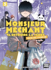 Monsieur Méchant va détruire la terre (après ses congés) Tome 5