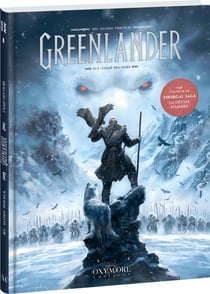 Greenlander Tome 1 : L'Aimé-des-ours