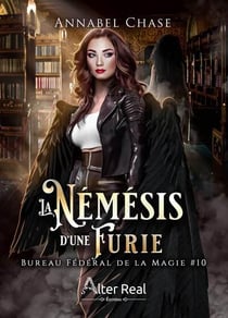 Bureau fédéral de la magie Tome 10 : La némésis d'une furie