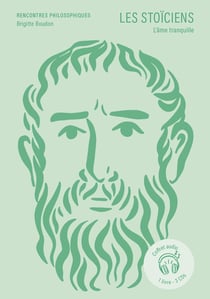 Les Stoïciens : L'âme tranquille