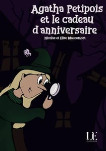 Agatha Petipois t le cadeau d'anniversaire