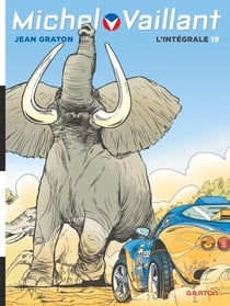 Michel vaillant, l'integrale - tome 19