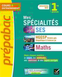Prépabac cours & entraînement : mes spécialités SES, HGGSP, maths - 1re