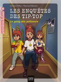 Les enquêtes des Tip-Top Tome 8 -Le gang des pollueurs