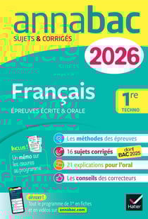 Annabac Tome 2 : Français, épreuves écrite et orale - 1re technologique - Sujets corrigés sur les oeuvres au programme (édition 2026)