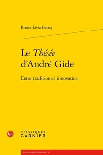 Le Thésée d'André Gide : entre tradition et innovation