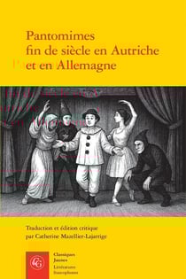 Pantomimes fin de siècle en Autriche et en Allemagne : Textes et contextes
