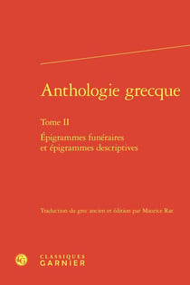 Anthologie grecque Tome 2 : Épigrammes funéraires et épigrammes descriptives