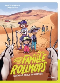Le tour du monde de la famille Rollmops Tome 5 : grain de sable en Namibie