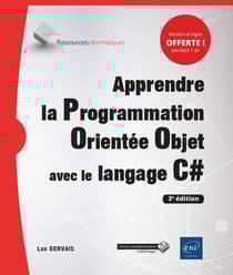 Apprendre la Programmation Orientée Objet avec le langage C# (3e édition)