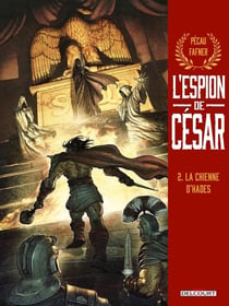 L'espion de César Tome 2 : la chienne d'Hadès