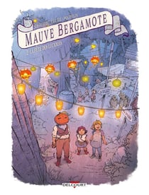 Mauve Bergamote Tome 2 : la fête des lucioles
