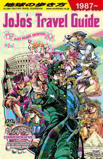 Jojo's bizarre adventure : Travel Guide