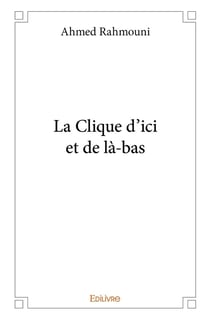 La Clique d'ici et de là-bas