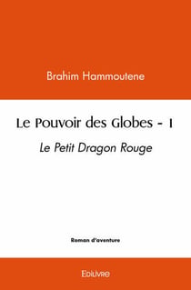 Le Pouvoir des Globes - Tome 1