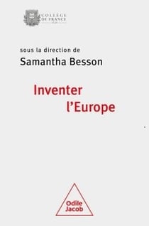 Inventer l'Europe : colloque de rentrée du Collège de France 2021