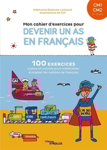 Mon cahier d'exercices pour devenir un as en français CM1-CM2 : 9/10 ans