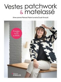 Vestes patchwork & matelassé