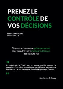Prenez le contrôle de vos décisions