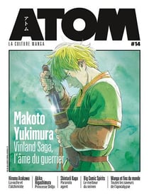 Atom magazine n.14 : Makoto Yukimura - Vinland saga, l'âme du guerrier