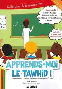 Apprends-moi le Tawhid !