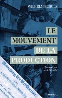 Le mouvement de la production : Une étude historique et statistique pour le fondement d'une nouvelle science de l'État et de la société