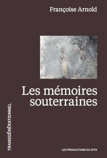 Les mémoires souterraines