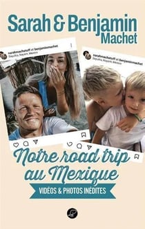 Nos road trips au Mexique : Vidéos & photos inédites