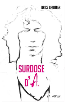 Surdose d'a.