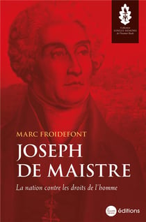 Joseph de Maistre : la nation contre les droits de l'homme