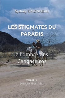 Les stigmates du paradis Tome 1 : à l'ombre des cangaceiros