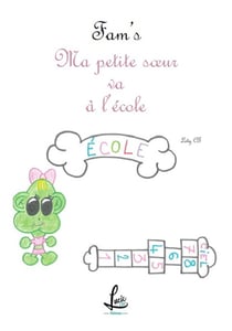 Fam's : ma petite soeur va à l'école