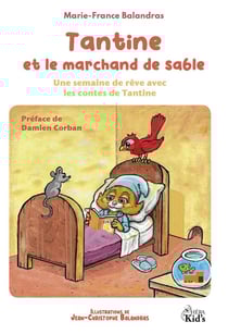 Tantine et le marchand de sable : Une semaine de rêve avec les contes de Tantine