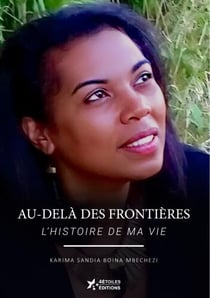 Au-dela des frontieres - l histoire de ma vie