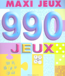 Maxi jeux - 990 jeux