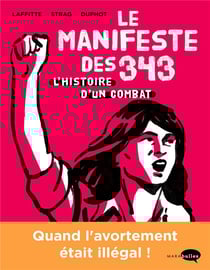 Le manifeste des 343 - l'histoire d'un combat
