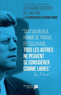 Les grands discours de l'histoire Tome 2 - les orateurs de la guerre froide