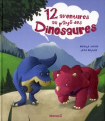 12 aventures au pays des dinosaures