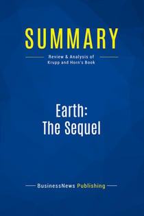 Summary: Earth: The Sequel : Review and Analysis of Krupp and Horn's Book