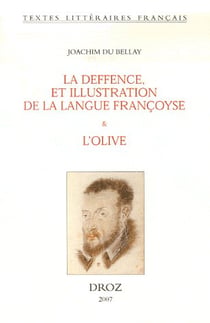 La deffence, et illustration de la langue françoyse - l'olive