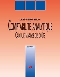 Comptabilité analytique - calcul et analyse des coûts
