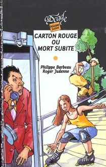 Carton rouge ou mort subite
