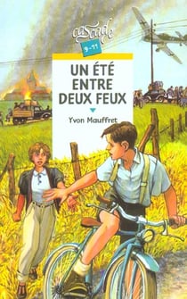 Un ete entre deux feux