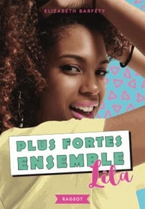 Plus fortes ensemble Tome 2 : Lila