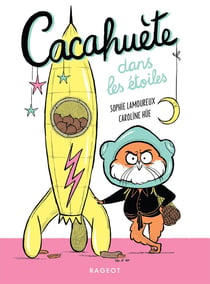 Cacahuète Tome 2 : Cacahuète dans les étoiles