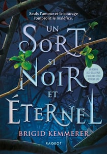 Cursebreakers Tome 1 : Un sort si noir et éternel