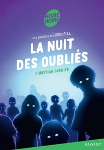 Les enquêtes de Logicielle Tome 13 : La nuit des oubliés